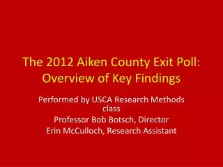 The 2012 Aiken County Exit Poll: Overview of Key Findings
