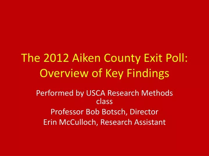 the 2012 aiken county exit poll overview of key findings