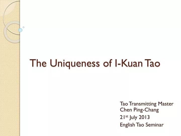 the uniqueness of i kuan tao