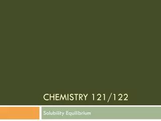 Chemistry 121/122