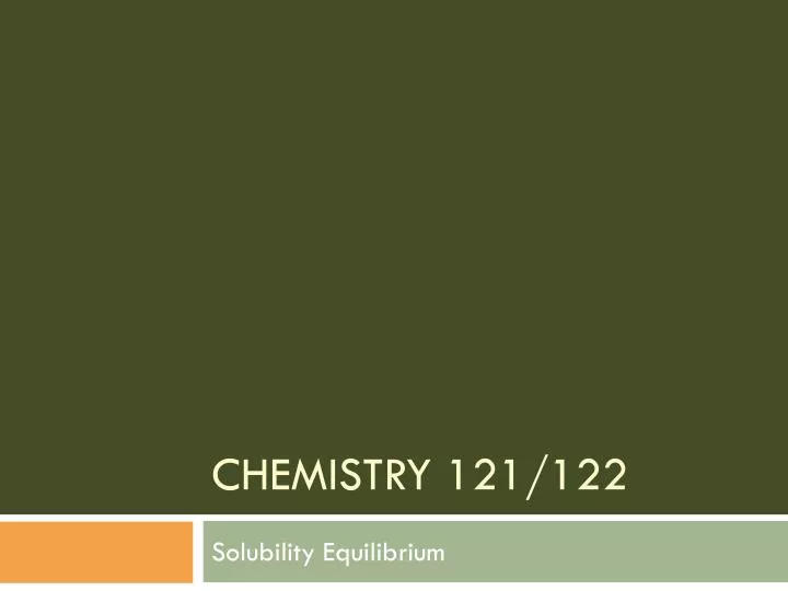 chemistry 121 122