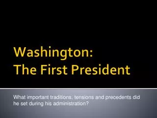 Washington: The First President