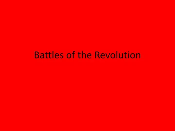 battles of the revolution