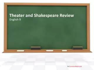 Theater and Shakespeare Review