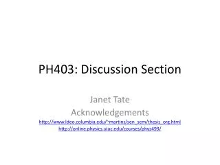 PH403: Discussion Section
