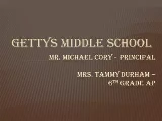 mr michael cory principal mrs tammy durham 6 th grade ap