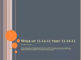 Week of 11-14-11 thru 11-18-11