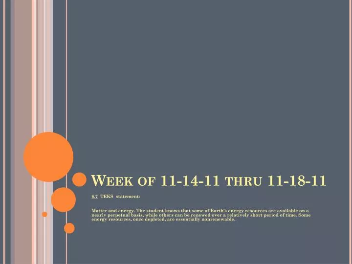 week of 11 14 11 thru 11 18 11