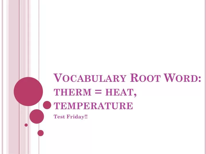 vocabulary root word therm heat temperature