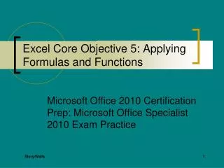 Excel Core Objective 5: Applying Formulas and Functions