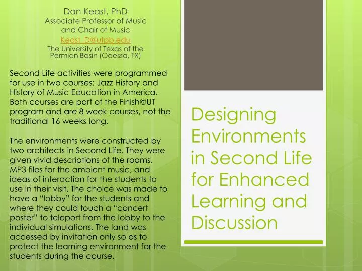 designing environments in second life for enhanced learning and discussion