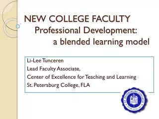 NEW COLLEGE FACULTY Professional Development : a blended learning model