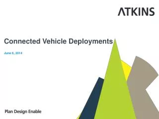Connected Vehicle Deployments June 6 , 2014