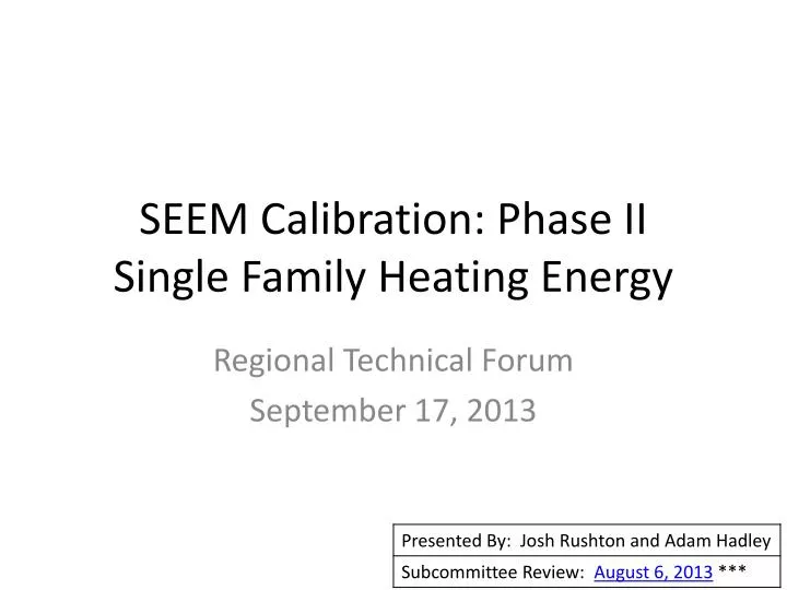 seem calibration phase ii single family heating energy
