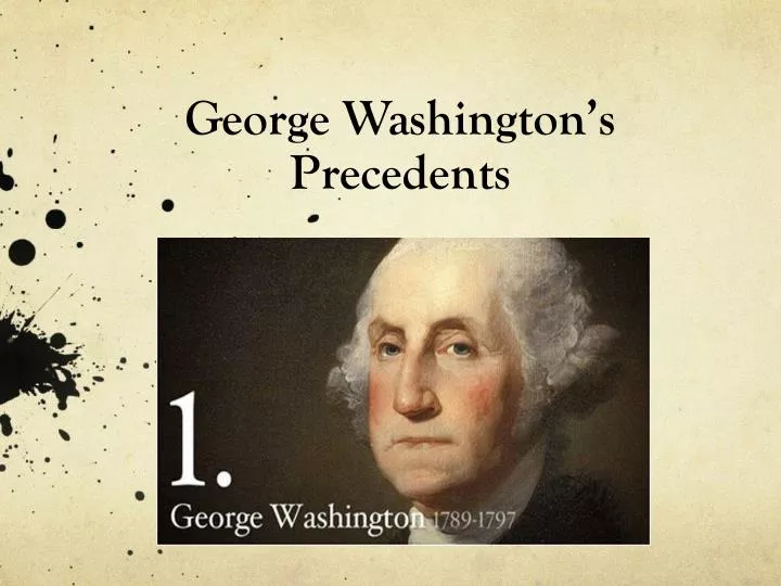 george washington s precedents