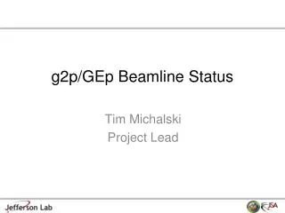 g2p/ GEp Beamline Status