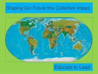 Shaping Our Future thru Collective Impact