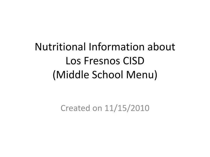 nutritional information about los fresnos cisd middle school menu