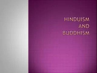 Hinduism and Buddhism