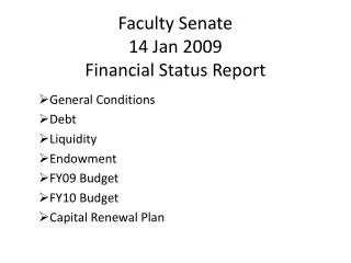 Faculty Senate 14 Jan 2009 Financial Status Report