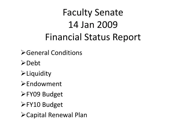 faculty senate 14 jan 2009 financial status report