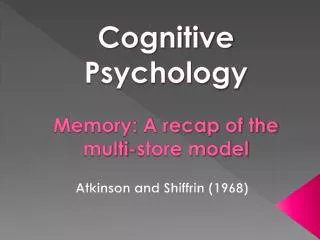 Memory: A recap of the multi-store model
