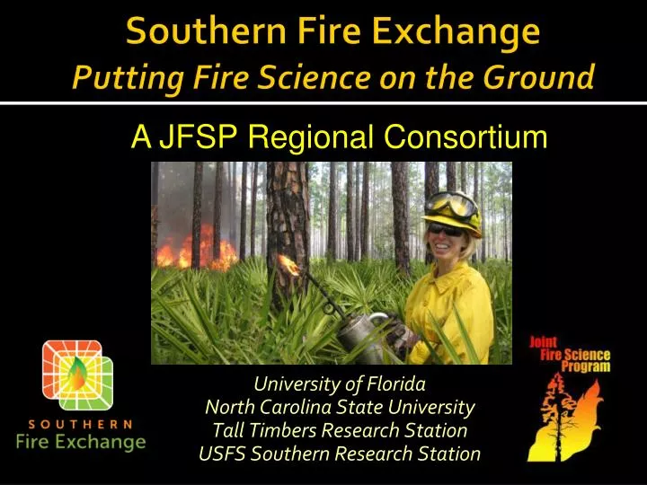southern fire exchange putting fire science on the ground