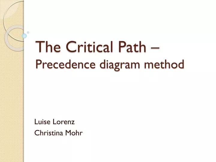 the critical path precedence diagram method
