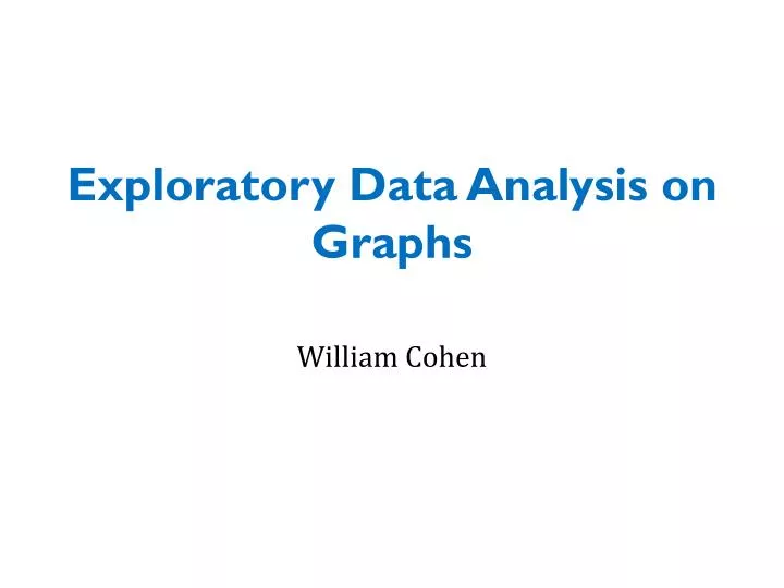 exploratory data analysis on graphs