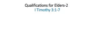 qualifications for elders 2 i timothy 3 1 7