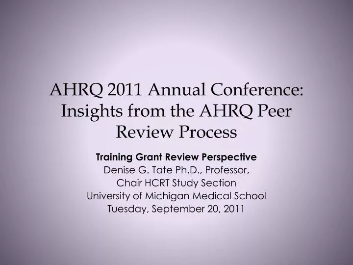 ahrq 2011 annual conference insights from the ahrq peer r eview process