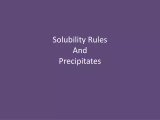 Solubility Rules And Precipitates