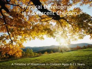 Physical Development in Adolescent Children