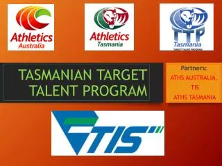 TASMANIAN TARGET TALENT PROGRAM