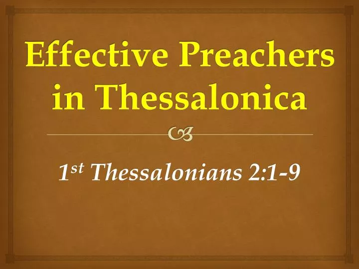 effective preachers in thessalonica