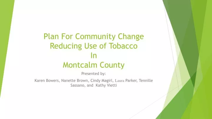plan for community change reducing use of tobacco in montcalm county