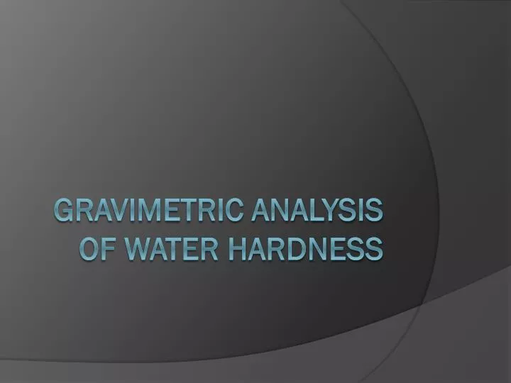 gravimetric analysis of water hardness