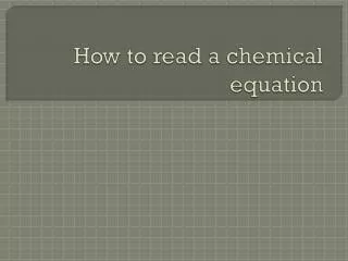How to read a chemical equation