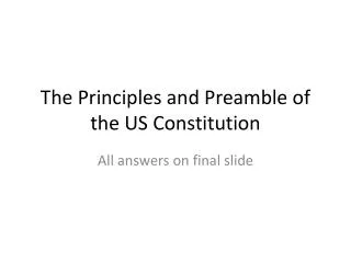 The Principles and Preamble of the US Constitution