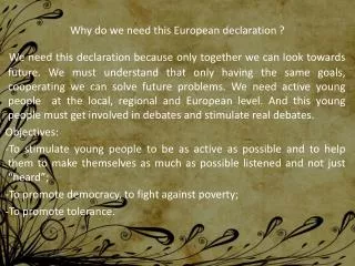 Why do we need this European declaration ?