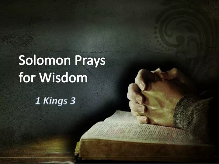 solomon prays for wisdom