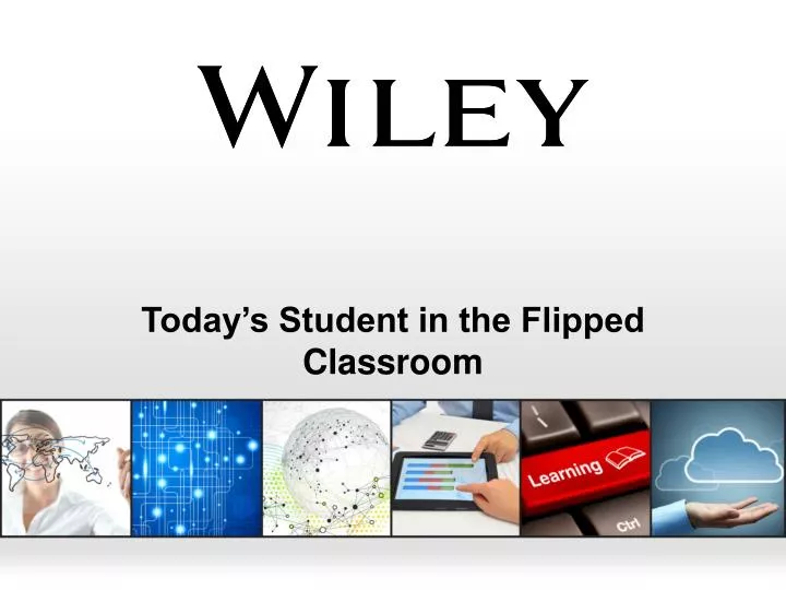 today s student in the flipped classroom