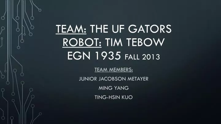 team the uf gators robot tim tebow egn 1935 fall 2013