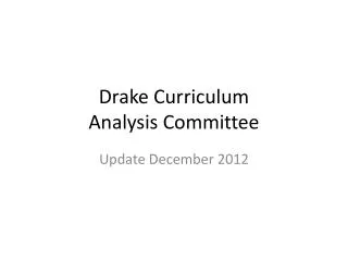 Drake Curriculum Analysis Committee