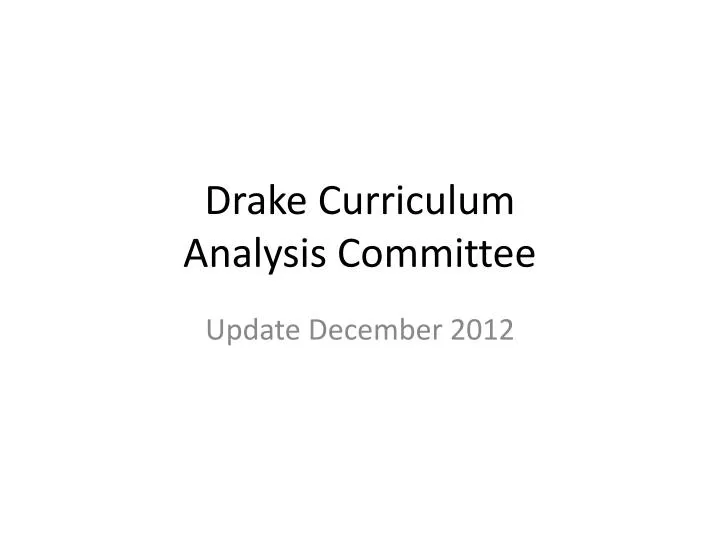 drake curriculum analysis committee