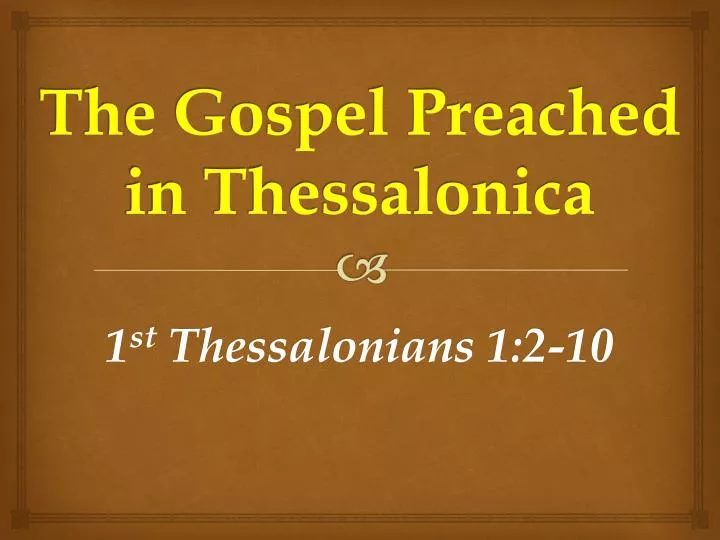 the gospel preached in thessalonica