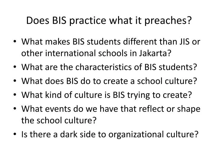 does bis practice what it preaches