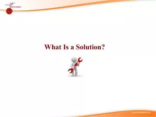 What Is a Solution?