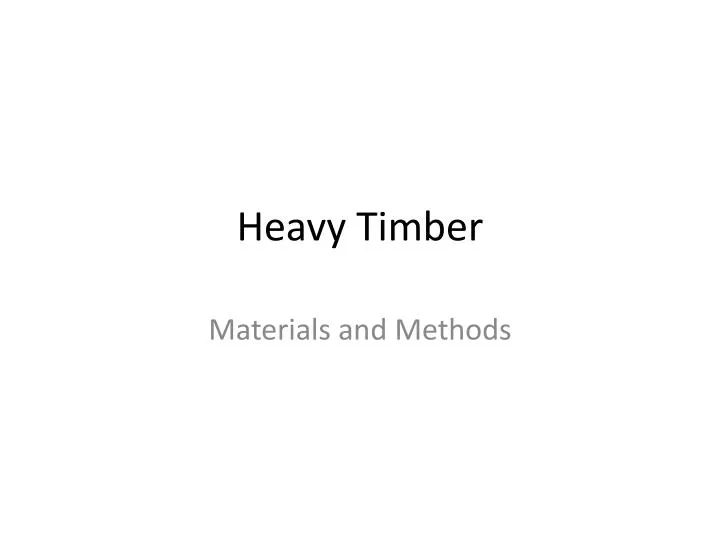 heavy timber