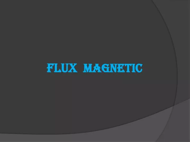 flux magnetic